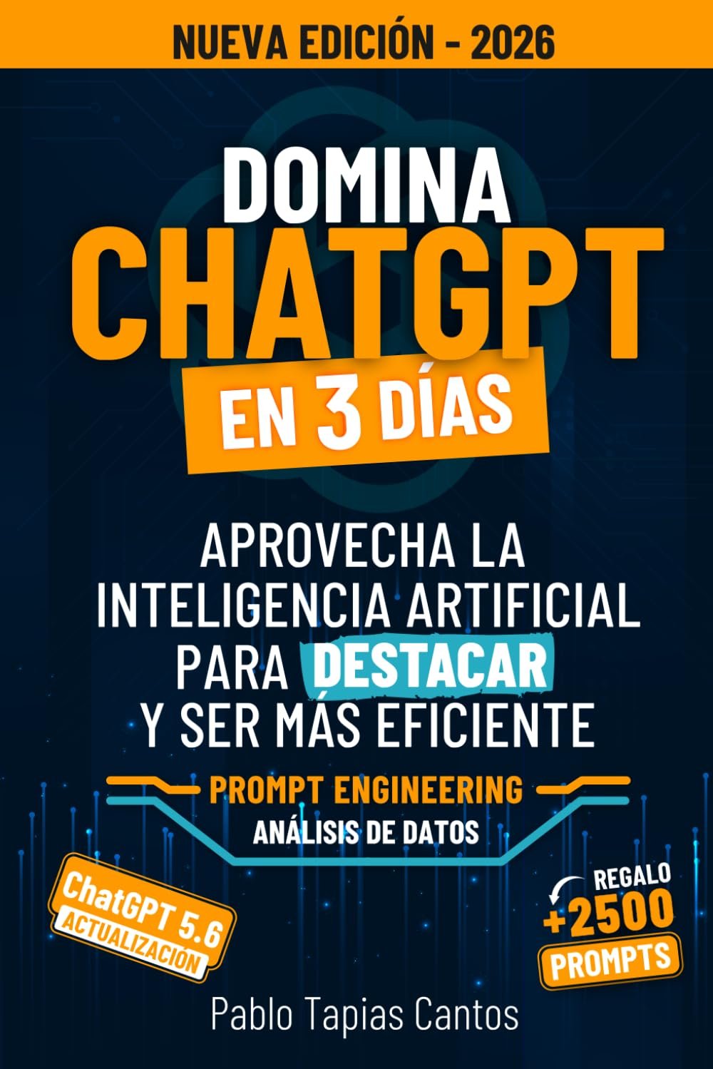 Libro Domina ChatGPT en 3 días, de Pablo Tapias Cantos